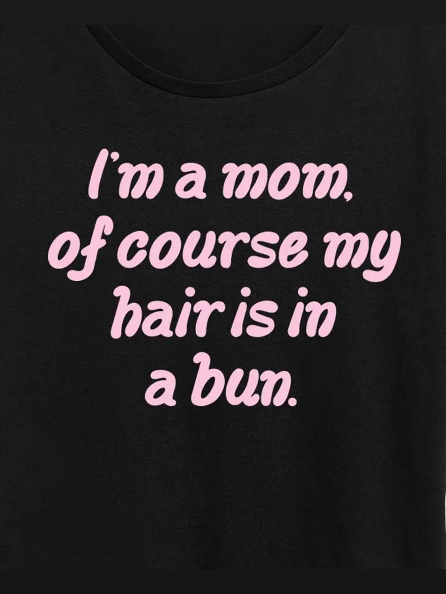 Футболка женская с коротким рукавом с принтом Mom Of Course Hair In Bun Hybrid Apparel — изображение 2 из 3, черный