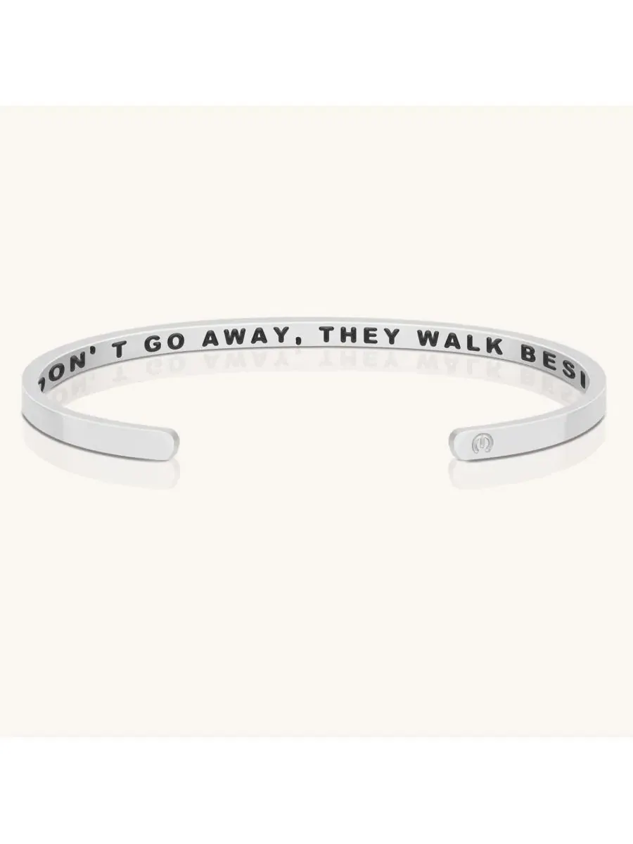 Браслет-манжета с гравировкой Those We Love Don't Go Away They Walk Beside Us Every Day Mantra