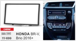 Переходная рамка для установки автомагнитолы CARAV 11-699: 2 DIN / 173 x 98 mm / HONDA BR-V 2016+