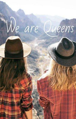 We are Queens