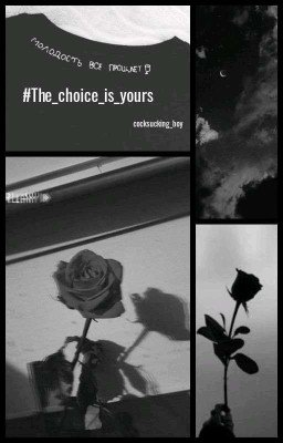 #The_choice_is_yours