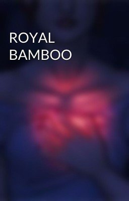 ROYAL BAMBOO