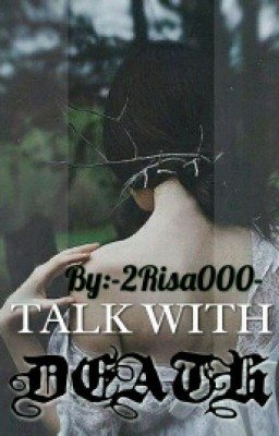 TALK WITH DEATH / Разговор со смертью
