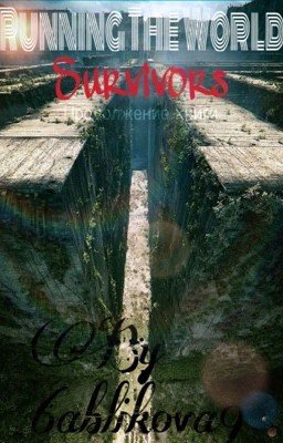 Running the World : Survivors // Бегущий по миру : Выживший 