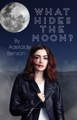 What hides the Moon?