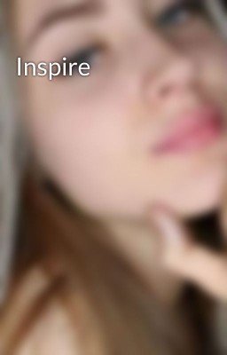 Inspire