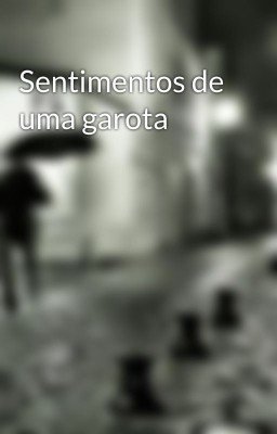 Sentimentos de uma garota