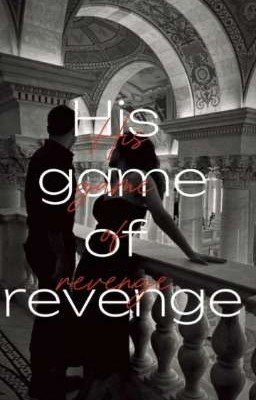 His Game of Revenge