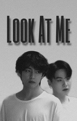 Look at me/ Посмотри на меня