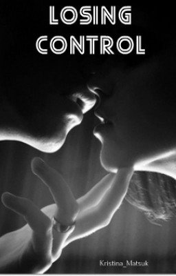 losing control / Теряя контроль [16 +]