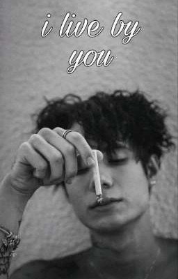 i live by you |J.H.|