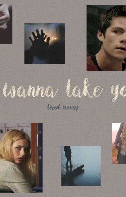 «‎I wanna take you»