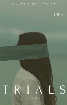 T R I A L S 18+/ И с п ы т а н и я