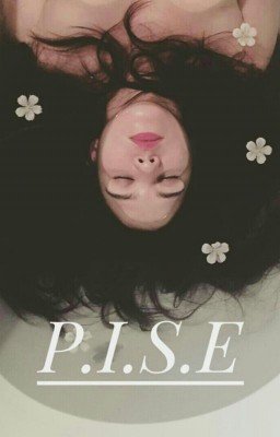 P. I. S. E.
