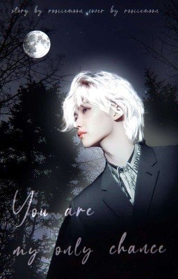 You are my only chance | Ты - мой единственный шанс