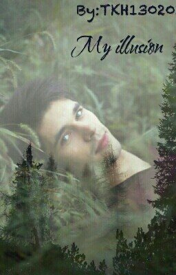 Моя иллюзия○○○My illusion