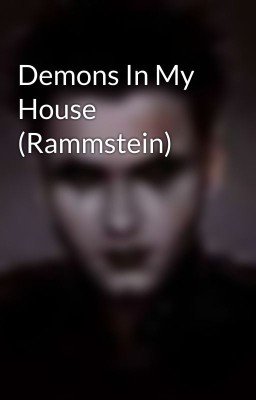 Demons In My House (Rammstein)