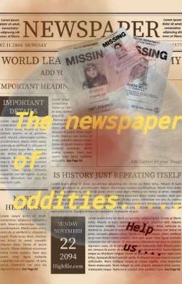 The newspaper of oddities....16+