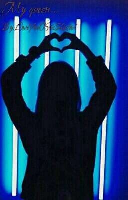 My queen...