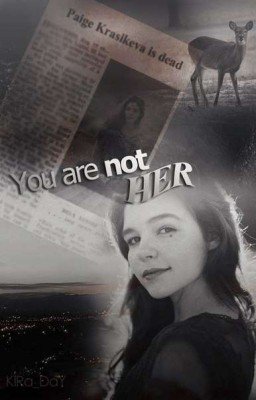 You are not her
