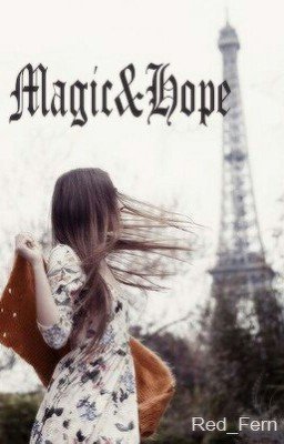 Magic and Hope