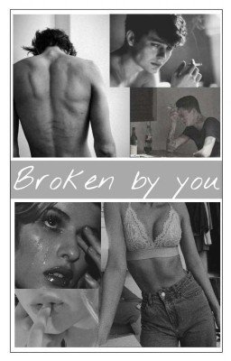 Broken by you {16+}