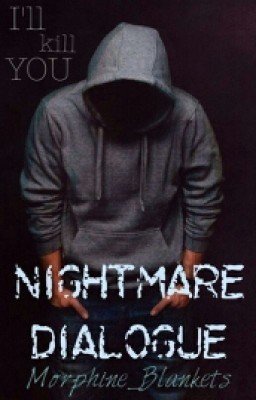 nightmare dialogue