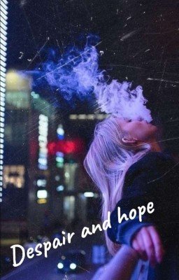 Отчаяние и Надежда🥀