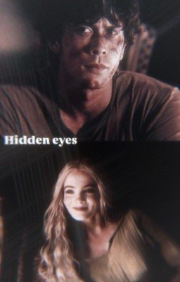 hidden eyes|| the 100