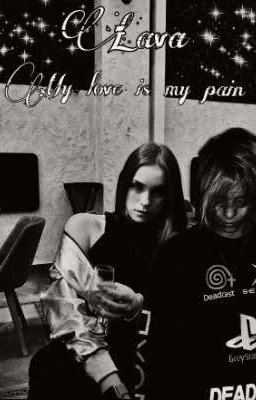 My love is my pain