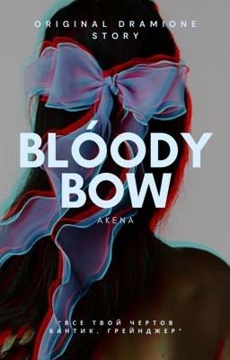 Bloody Bow