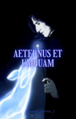 Отныни и навека/Aeternus et umquam