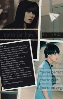 Notes For him