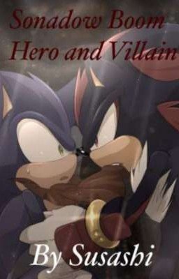 Sonadow Boom Hero and Villain||Sonadow Boom Герой и злодей