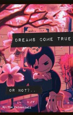 ~Dreams come true or not?..~