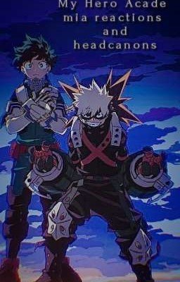 •°★My Hero Academia reactions and headcanons★°•
