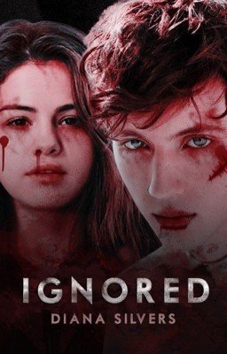 Ignored |  ⇢ [book two] #Wattys2016