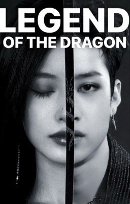 legend of the dragon.|легенда о драконе.|