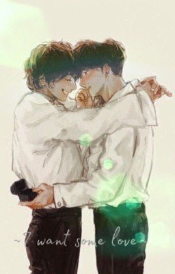~I want some love~