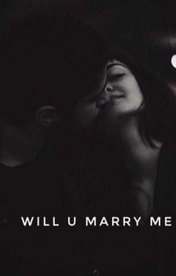 will you marry me ?