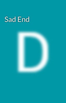 Sad End