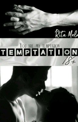 T E M P T A T I O N