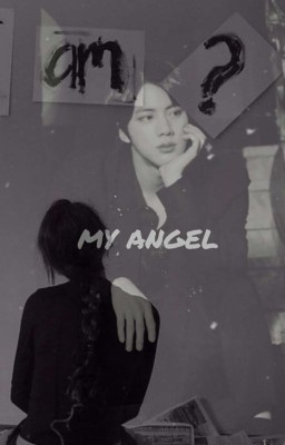 MY ANGEL