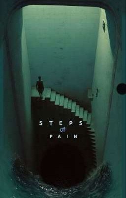 steps of pain.