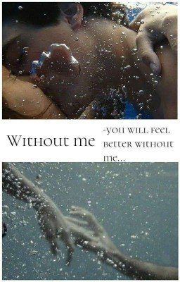 Without me