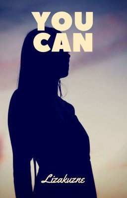 You Can