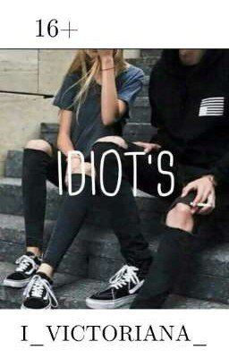 IDIOT'S || ИДИОТЫ