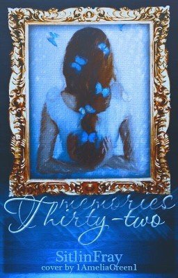 Thirty-two Memories
