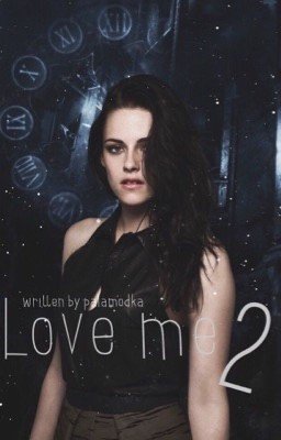 Love me 2