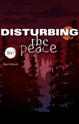 Disturbing the peace|Нарушивший покой